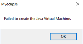 启动Myeclipse报错“Failed to create the Java Virtual Machine”的解决办法